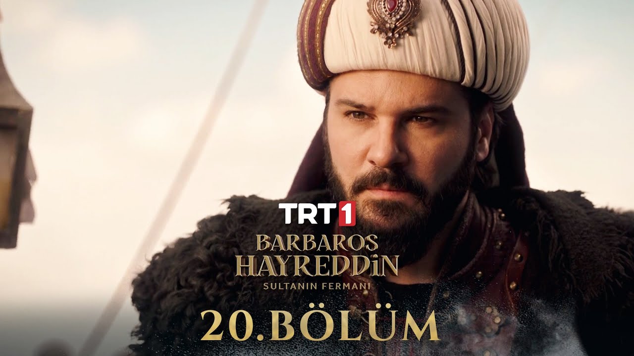 Barbaros Kheyroldin E20 ( Final ) GEMTVHUB